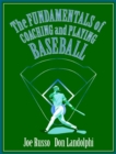 Image for Fundamentals of Coaching and Playing Baseball