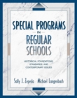 Image for Special Programs in Regular Schools : Historical Foundations, Standards, and Contemporary Issues