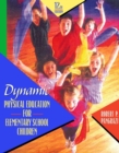 Image for Dynamic Physical Education for Elementary School Children