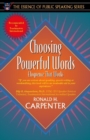 Image for Choosing Powerful Words : Eloquence That Works
