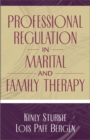 Image for Professional Regulation in Marital and Family Therapy