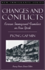 Image for Changes and Conflicts : Korean Immigrant Families in New York (Part of the New Immigrants Series)