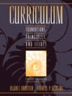 Image for The Curriculum : Foundations, Principles and Issues
