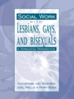 Image for Social Work with Lesbians, Gays, and Bisexuals