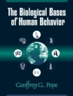 Image for The Biological Bases of Human Behavior