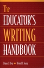 Image for The Educator&#39;s Writing Handbook