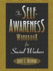 Image for The Self-Awareness Workbook for Social Workers