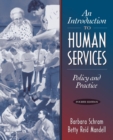 Image for An Introduction to Human Services : Policy and Practice