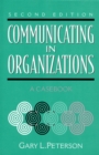 Image for Communicating in Organizations : A Casebook