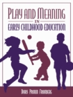 Image for Play and Meaning in Early Childhood Education