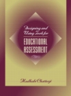 Image for Designing and Vsing Tools for Educational Assessment