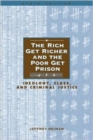 Image for The Rich Get Richer and the Poor Get Prison : Ideology, Class, and Criminal Justice