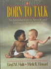 Image for Born to Talk with Free A&amp;B Quick Guide to Speech Pathology, 1999 Edition Value Pack