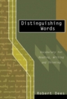 Image for Distinguishing Words : Vocabulary Choices for Readers and Writers