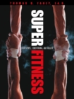 Image for Super Fitness for Sports, Conditioning, and Health