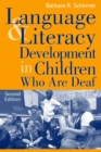 Image for Language and Literacy Development in Children Who Are Deaf