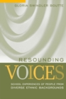 Image for Resounding Voices : School Experiences of People from Diverse Ethnic Backgrounds
