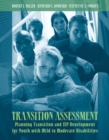 Image for Transition Assessment : Planning Transition and IEP Development for Youth with Mild to Moderate Disabilities