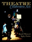 Image for Theatre : Collaborative Acts