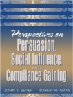 Image for Perspectives on Persuasion, Social Influence, and Compliance Gaining