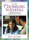 Image for Counseling in Schools : Essential Services and Comprehensive Programs