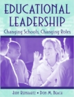 Image for Educational Leadership : Changing Schools, Changing Roles