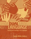 Image for A Dual Language : Teaching and Learning in Two Languages