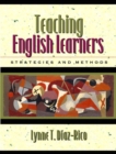 Image for Teaching English Learners : Methods and Strategies