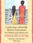 Image for Exploring Culturally Diverse Literature for Children and Adolescents Learning to Listen to New Ways
