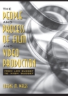 Image for The People and Process of Film and Video Production