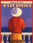 Image for Mastering the World of Psychology (with Tutor Center and Research Navigator)