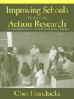 Image for Improving schools through action research  : a comprehensive guide for educators