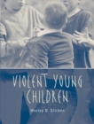 Image for Violent Young Children