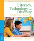 Image for Literacy, Technology, and Diversity : Teaching for Success in Changing Times