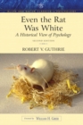 Image for Even the Rat Was White : A Historical View of Psychology : Allyn and Bacon Classics Edition