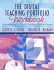 Image for The Digital Teaching Portfolio Workbook : Understanding the Digital Teaching Portfolio Process