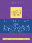 Image for Articulatory and Phonological Impairments : A Clinical Focus