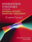 Image for Intervention Strategies to Follow Informal Reading Inventory Assessment