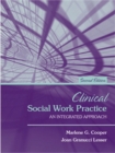 Image for Clinical social work practice  : an integrated approach