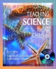 Image for Teaching Science for All Children : An Inquiry Approach : AND &quot;Video Explorations&quot; Videoworkshop CD-ROM