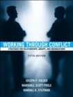 Image for Working Through Conflict : Strategies for Relationships, Groups, and Organizations