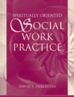 Image for Spiritually Oriented Social Work Practice