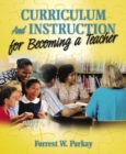 Image for Curriculum and Instruction for Becoming a Teacher