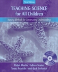 Image for Teaching Science for All Child : Inquiry Methods For Constructing Understanding