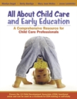 Image for All About Child Care and Early Education : A Comprehensive Resource for Child Care Professionals