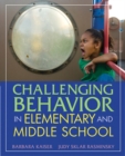 Image for Challenging Behavior in Elementary and Middle School