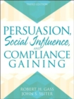 Image for Persuasion, social influence, and compliance gaining