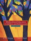 Image for Multicultural Education of Children and Adolescents : MyLabSchool Edition