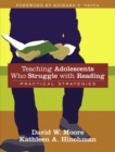 Image for Teaching Adolescents Who Struggle with Reading