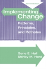 Image for Implementing Change : Patterns, Principles and Potholes